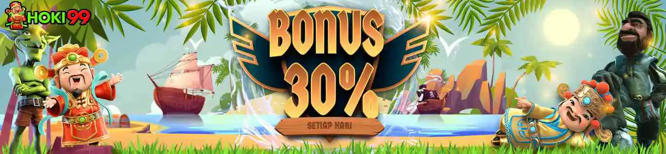 Hoki99 Bonus Harian 30%